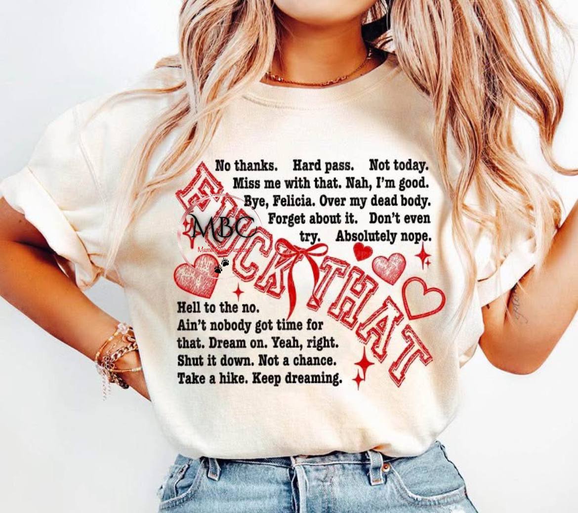 “F*CK THAT” Statement Graphic Tee – Bold Funny Attitude Shirt for Women