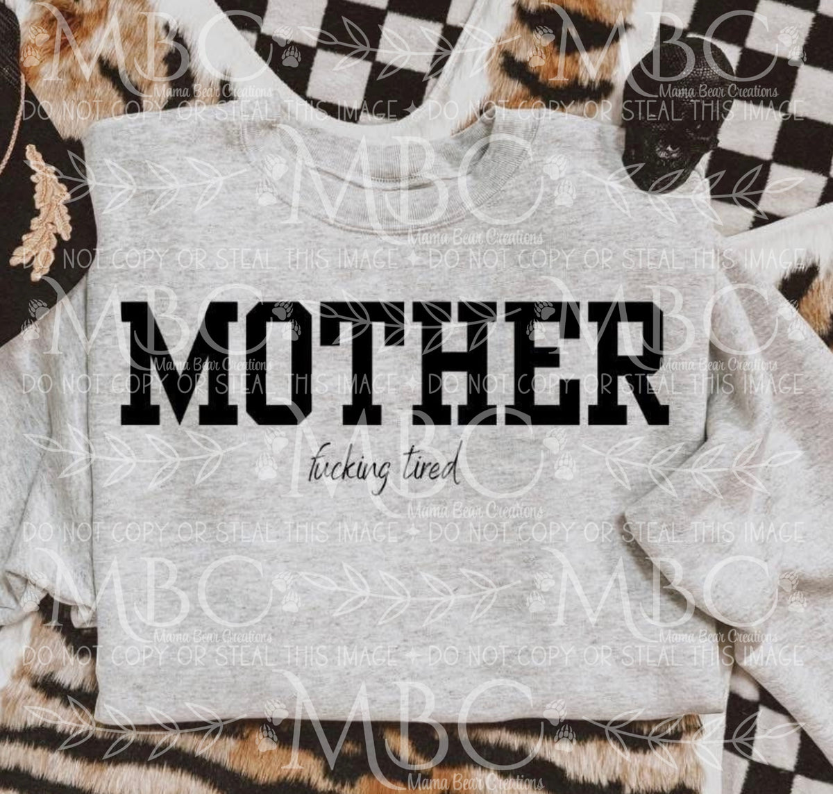 MOTHER f***in tired