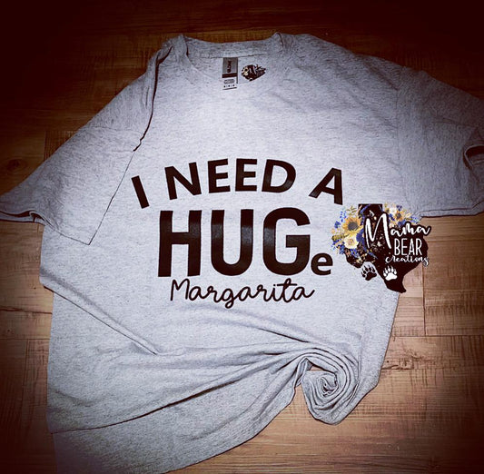 “I Need a HUGe Margarita” Funny Drinking Graphic Tee – Grey Unisex Party Shirt