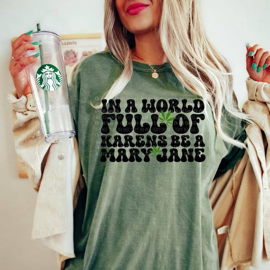 Be a Mary Jane Tee – Chill Vibes Only