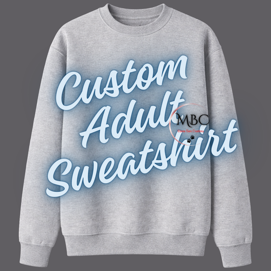 Custom Adult Sweatshirt