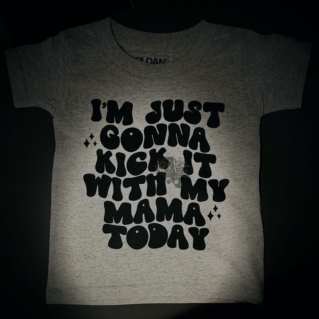 I'm Just Gonna Kick It With My Mama Today