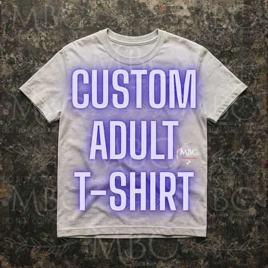 Custom Adult T-Shirt
