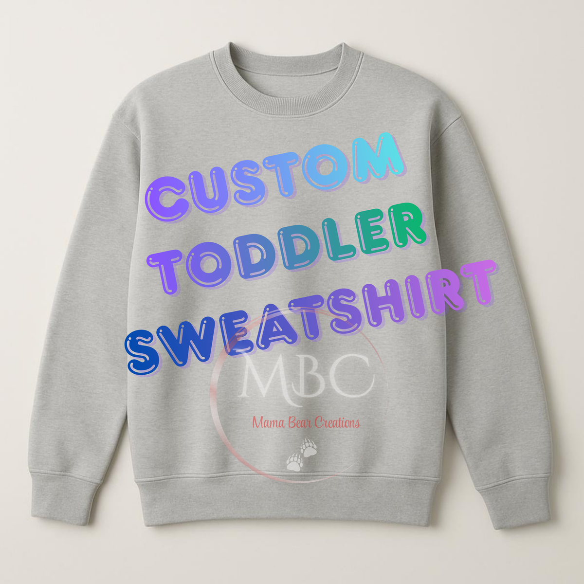 Custom Toddler Sweatshirt